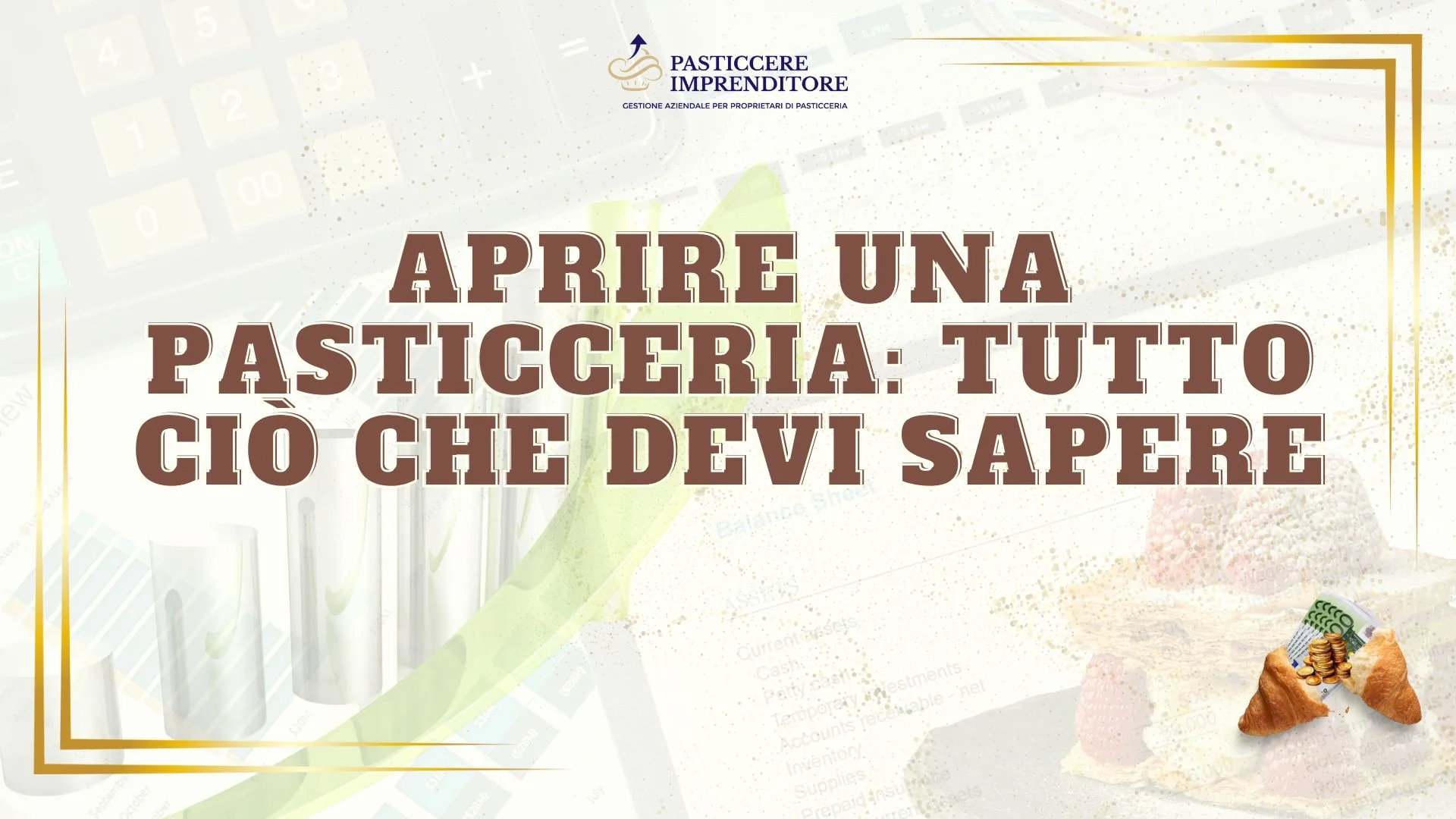 Aprire una pasticceria: tutto ciò che devi sapere
